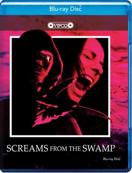 Screams From The Swamp - BLU-RAY