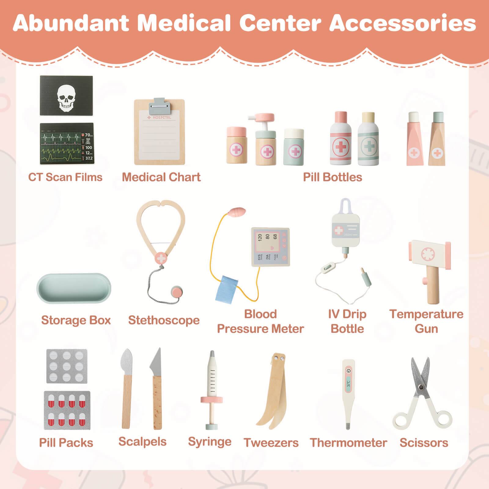 Abundant Medical Center Accessories

- CT Scan Films
- Medical Chart
- Pill Bottles
- Storage Box
- Stethoscope
- Blood Pressure Meter
- IV Drip Bottle
- Temperature Gun
- Pill Packs
- Scalpels
- Syringe
- Tweezers
- Thermometer
- Scissors