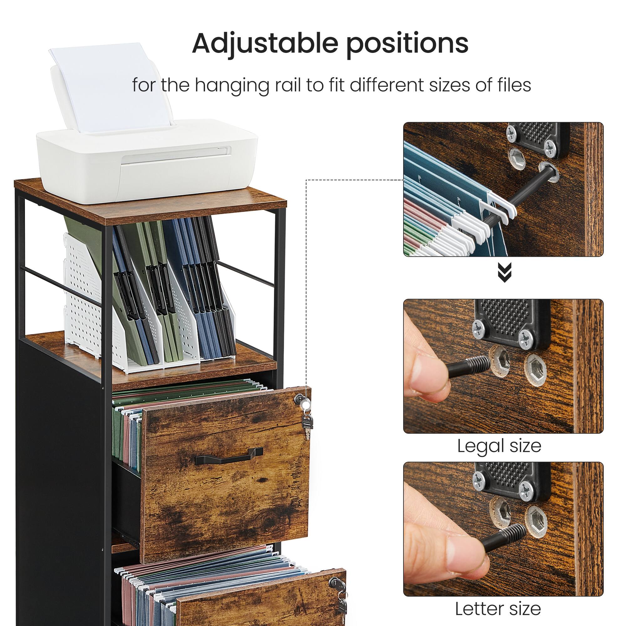 Adjustable positions for the hanging rail to fit different sizes of files

Legal size

Letter size