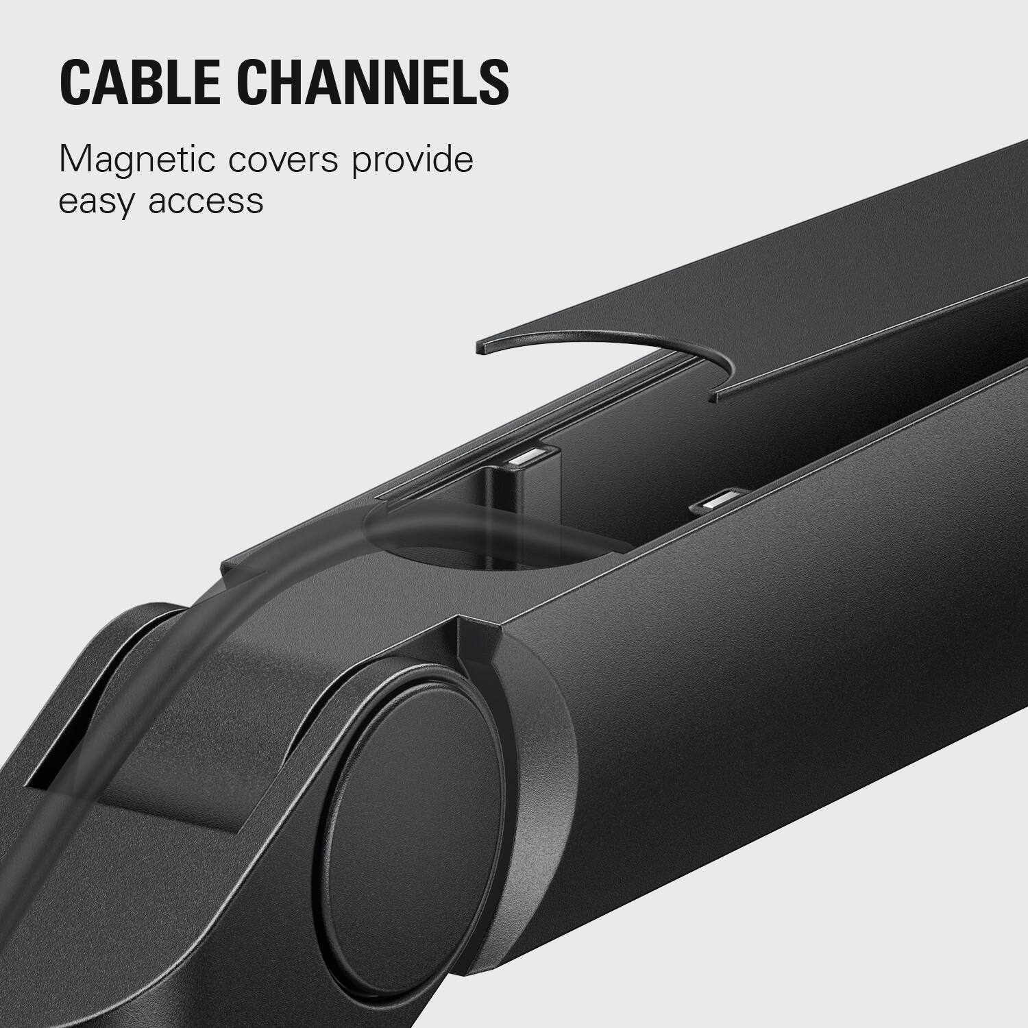 Cable Channels: Magnetic covers provide easy access.