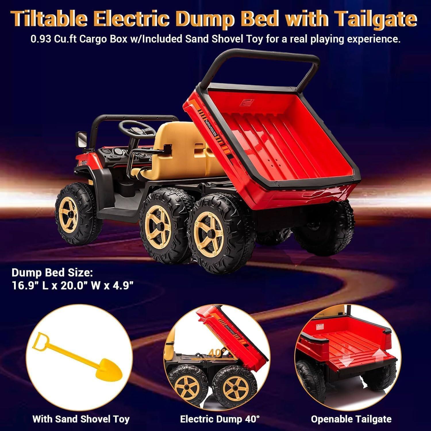 Tilttable Electric Dump Bed with Tailgate  
0.93 Cu.ft Cargo Box w/Included Sand Shovel Toy for a real playing experience.  

Dump Bed Size: 16.9" L x 20.0" W x 4.9"  

With Sand Shovel Toy  
Electric Dump 40°  
Openable Tailgate