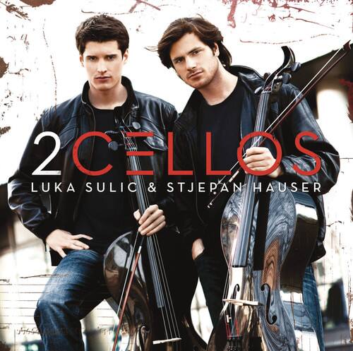 2CELLOS  
LUKA SULIC & STJEPAN HAUSER
