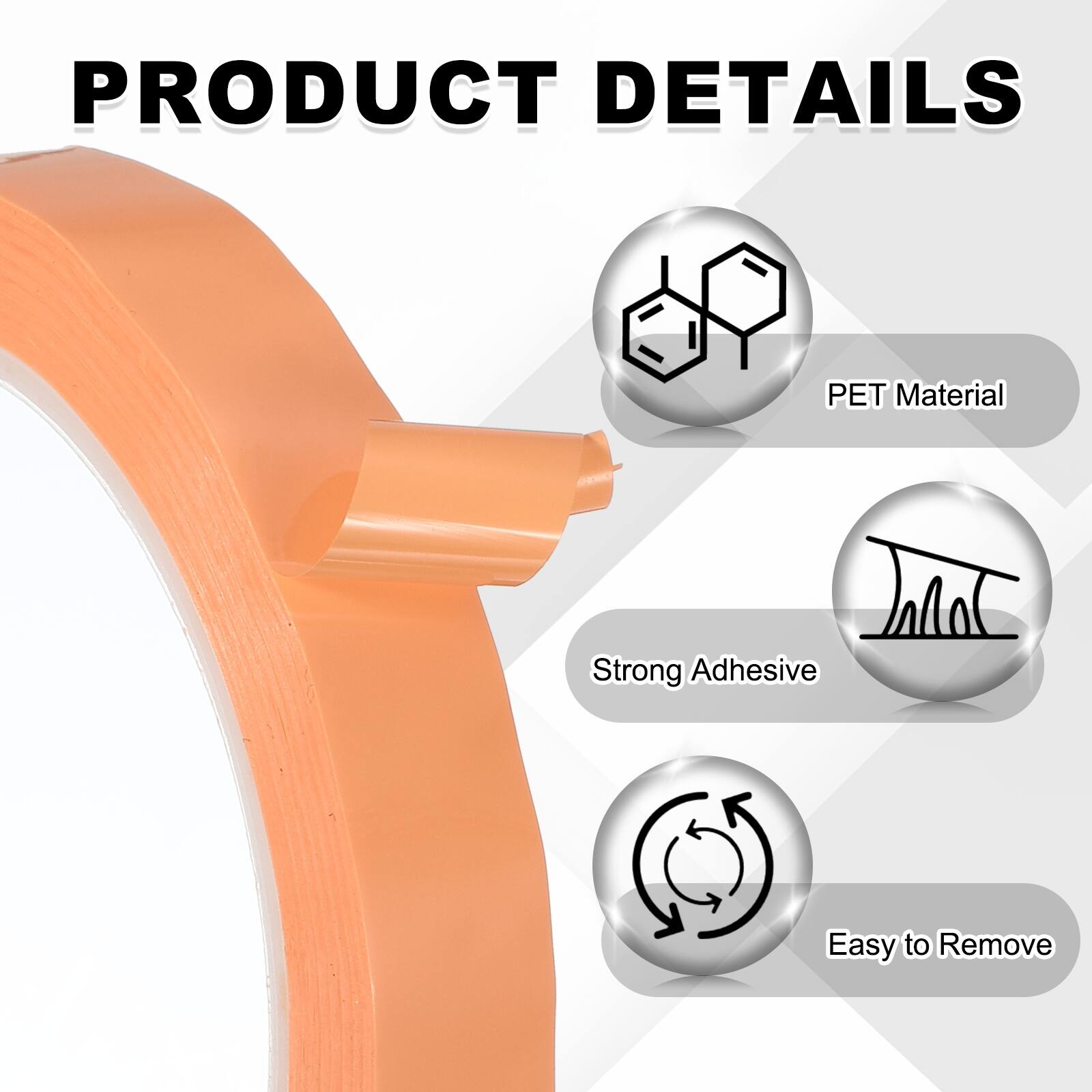 PRODUCT DETAILS  
- PET Material  
- Strong Adhesive  
- Easy to Remove