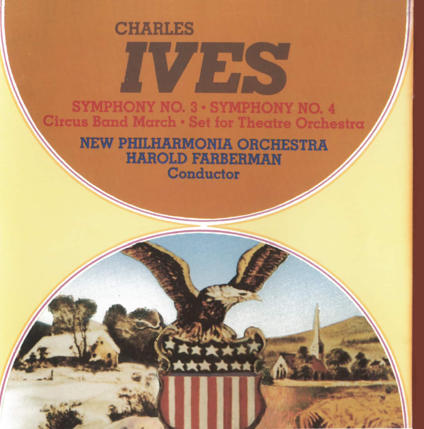 New Philharmonia Orchestra - Ives: Symphonies N. 3 & 4; Circus Band March Set For Theatre Orchestra  - COMPACT DISCS