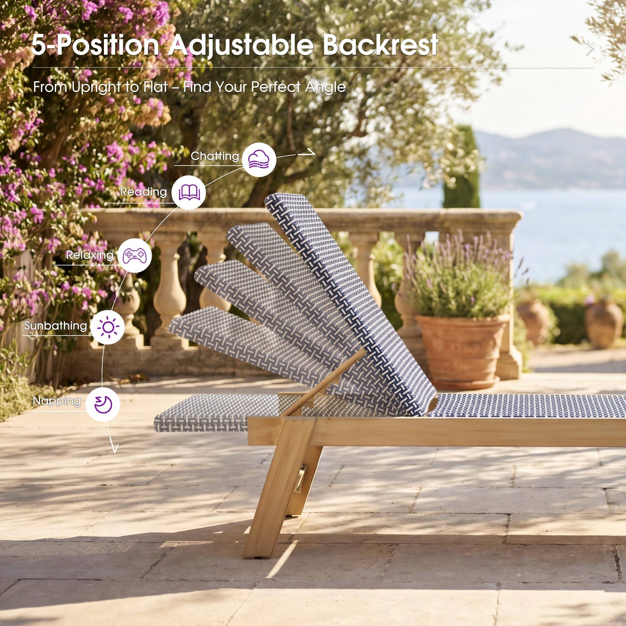 5-Position Adjustable Backrest  
From Upright to Flat - Find Your Perfect Angle  
Chatting  
Reading  
Relaxing  
Sunbathing  
Napping