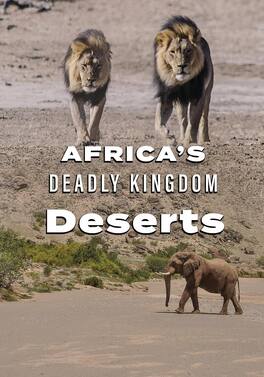 Africa's Deadly Kingdom: Deserts - DVD