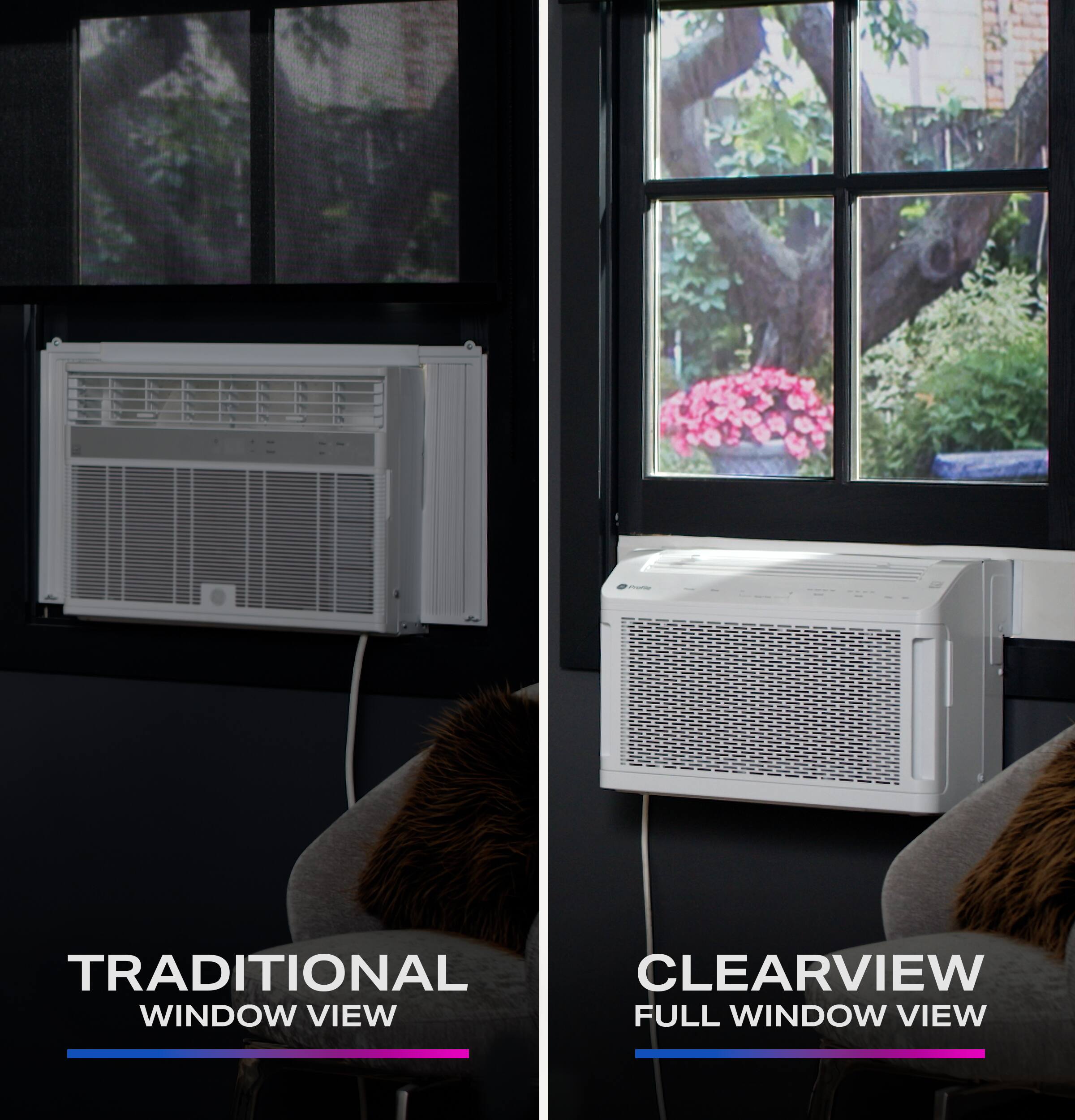 TRADITIONAL WINDOW VIEW  
CLEARVIEW FULL WINDOW VIEW
