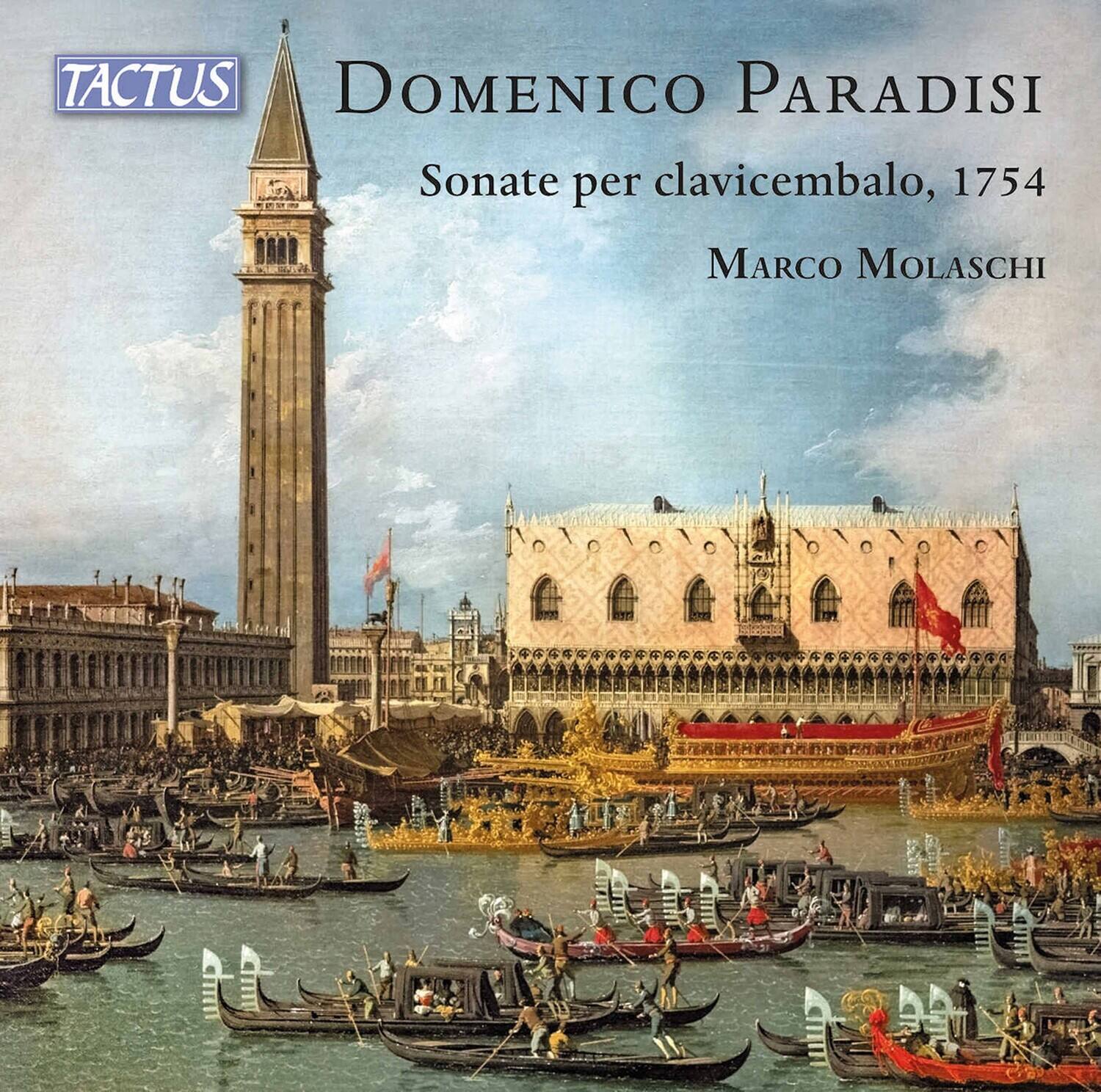 TACTUS  
Domenico Paradisi  
Sonate per clavicembalo, 1754  
Marco Molaschi