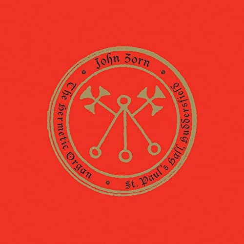 John Zorn - Hermetic Organ 3: Paulos Hall Huddersfield   - COMPACT DISCS [CD] price history on PriceWatchPro