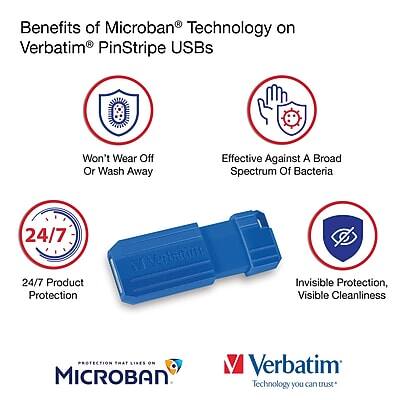 Benefits of Microban® Technology on Verbatim® PinStripe USBs

- Won't Wear Off Or Wash Away
- Effective Against A Broad Spectrum Of Bacteria
- 24/7 Product Protection
- Invisible Protection, Visible Cleanliness

Protection That Lasts On Microban®
Verbatim Technology you can trust*