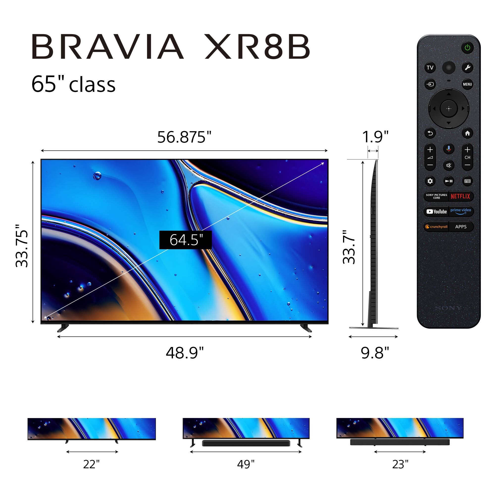 BRAVIA XR8B 65" class TV 56.875" 1.9" + I n CH I  e .. - PT - NETFLIX 33.75" 64.5" 33.7" Youlube prime video Chondynoe APPS SONY 48.9" 9.8" 22" 49" 23"