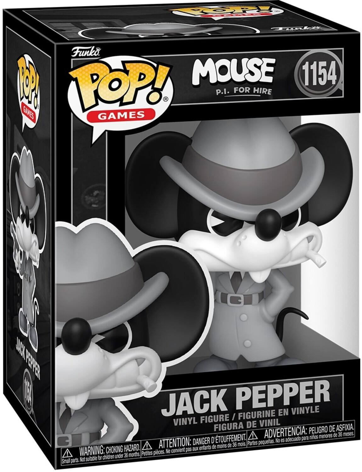 Funko POP! Games  
Mouse P.I. for Hire  
1154  
Jack Pepper  
Vinyl Figure / Figurine en Vinyle / Figura de Vinil  

Warning: Choking Hazard. Small parts. Not suitable for children under 36 months.  
Attention: Danger d'étouffement. Ne convient pas aux enfants de moins de 36 mois.  
Advertencia: Peligro de asfixia. No es adecuado para niños menores de 36 meses.  
Aviso: Pequeñas piezas. No conviene para niños menores de 36 meses.