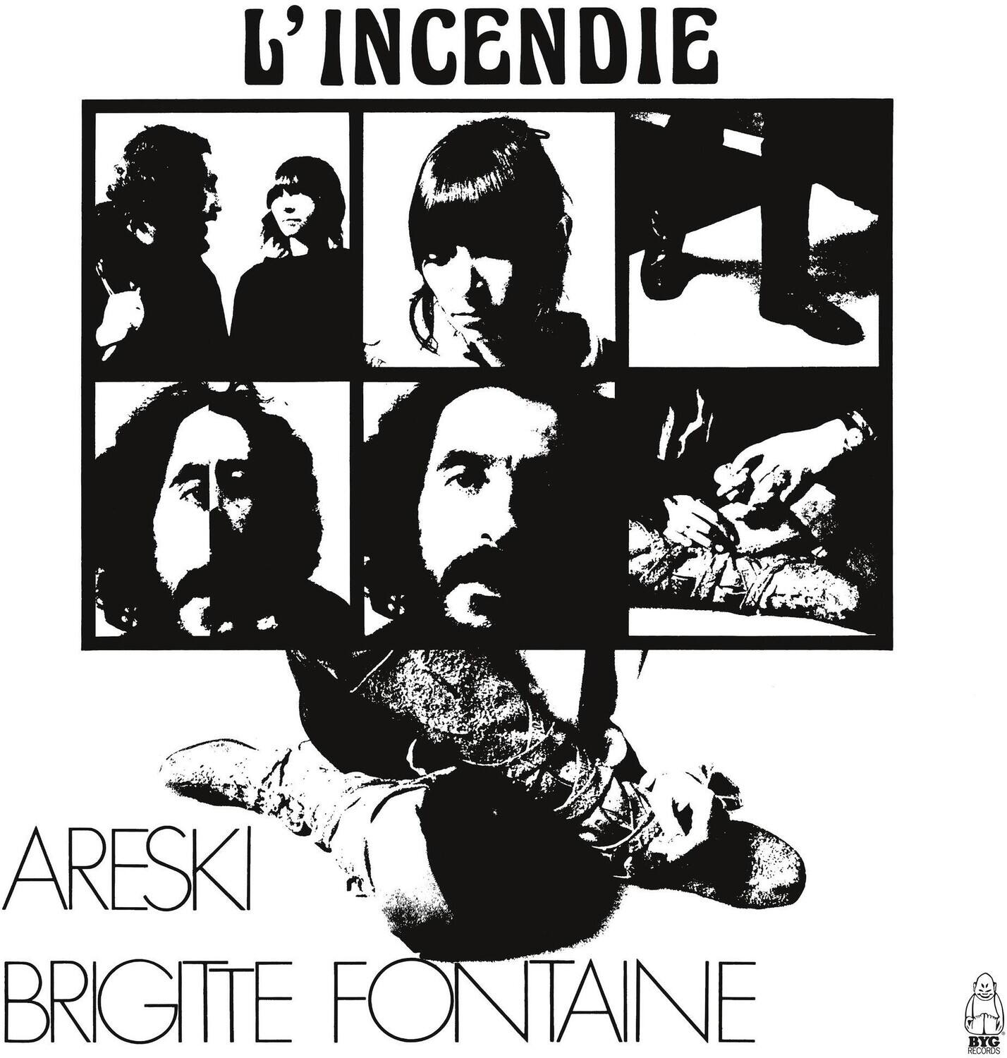 L'INCENDIE

ARESKI  
BRIGITTE FONTAINE