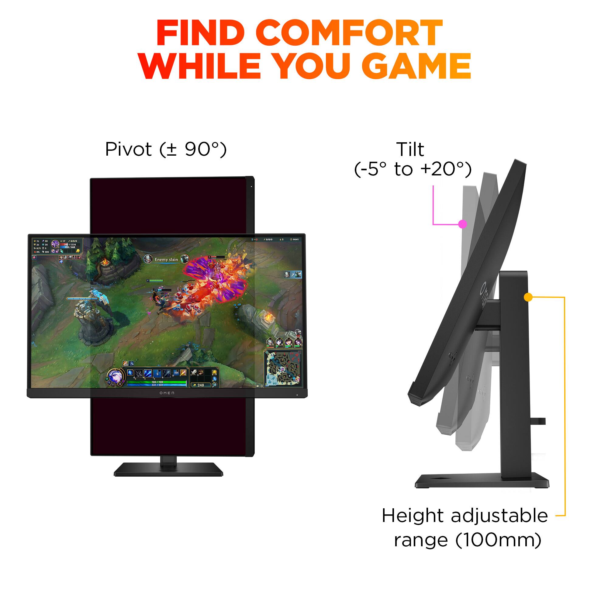 FIND COMFORT WHILE YOU GAME Pivot (+ 90) Tilt (-5 to +20) Height adjustable range (100mm)