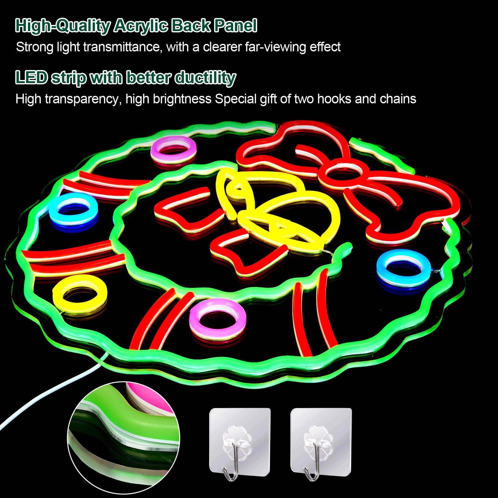 High-Quality Acrylic Back Panel  
Strong light transmittance, with a clearer far-viewing effect  

LED strip with better ductility  
High transparency, high brightness  

Special gift of two hooks and chains