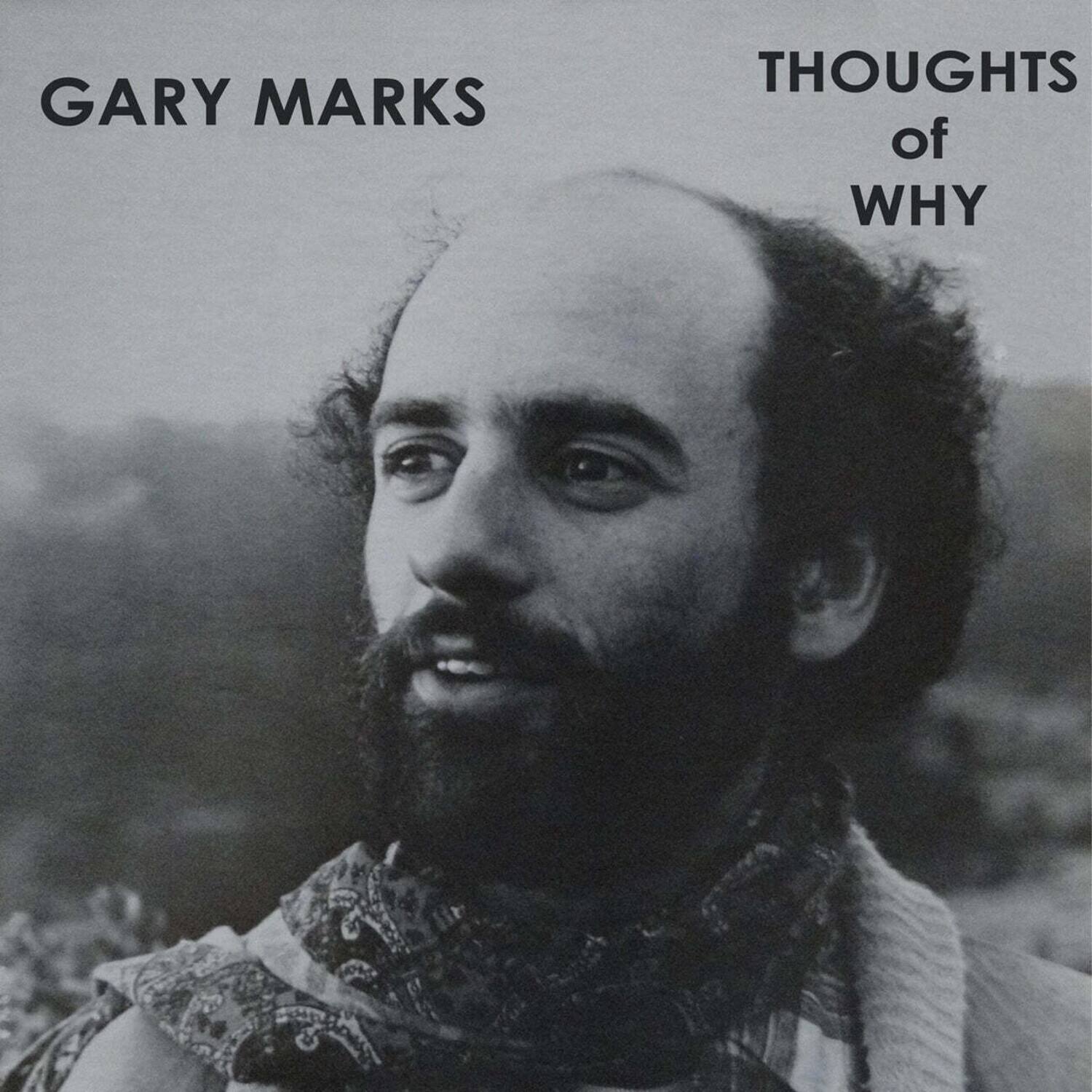 Gary Marks - Thoughts Of Why - VINYL LP
