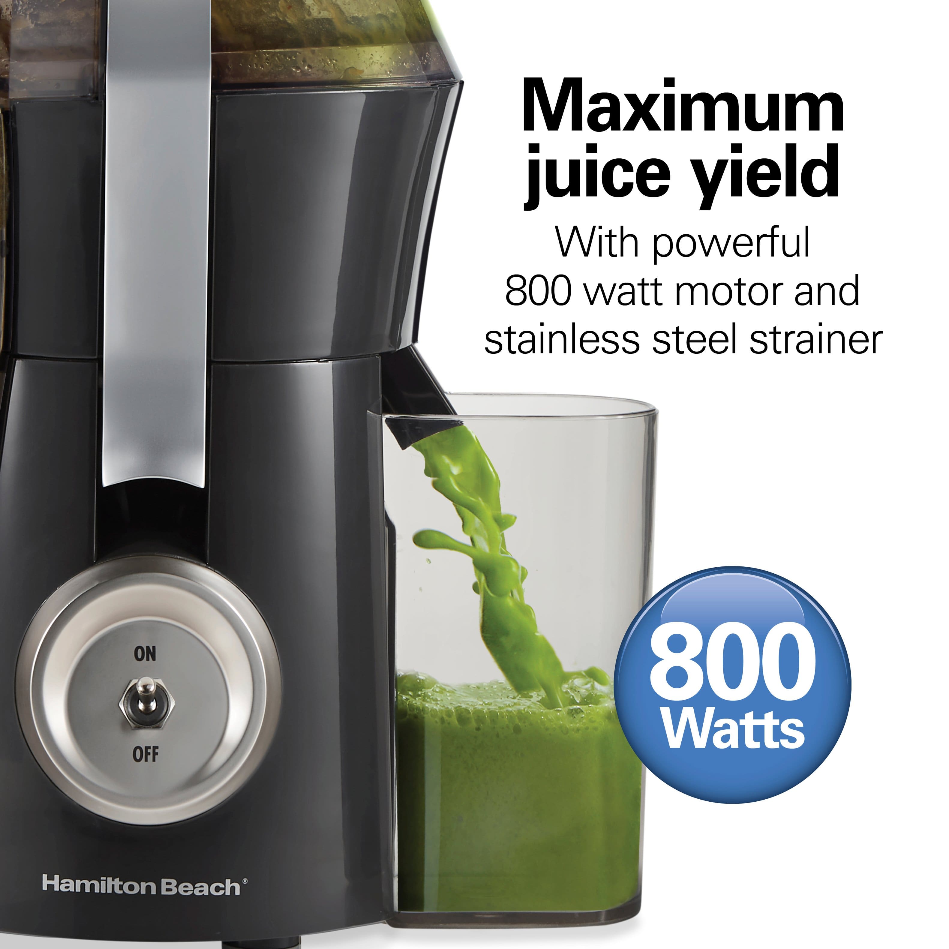 Maximum juice yield
With powerful 800 watt motor and stainless steel strainer
800 Watts
Hamilton Beach