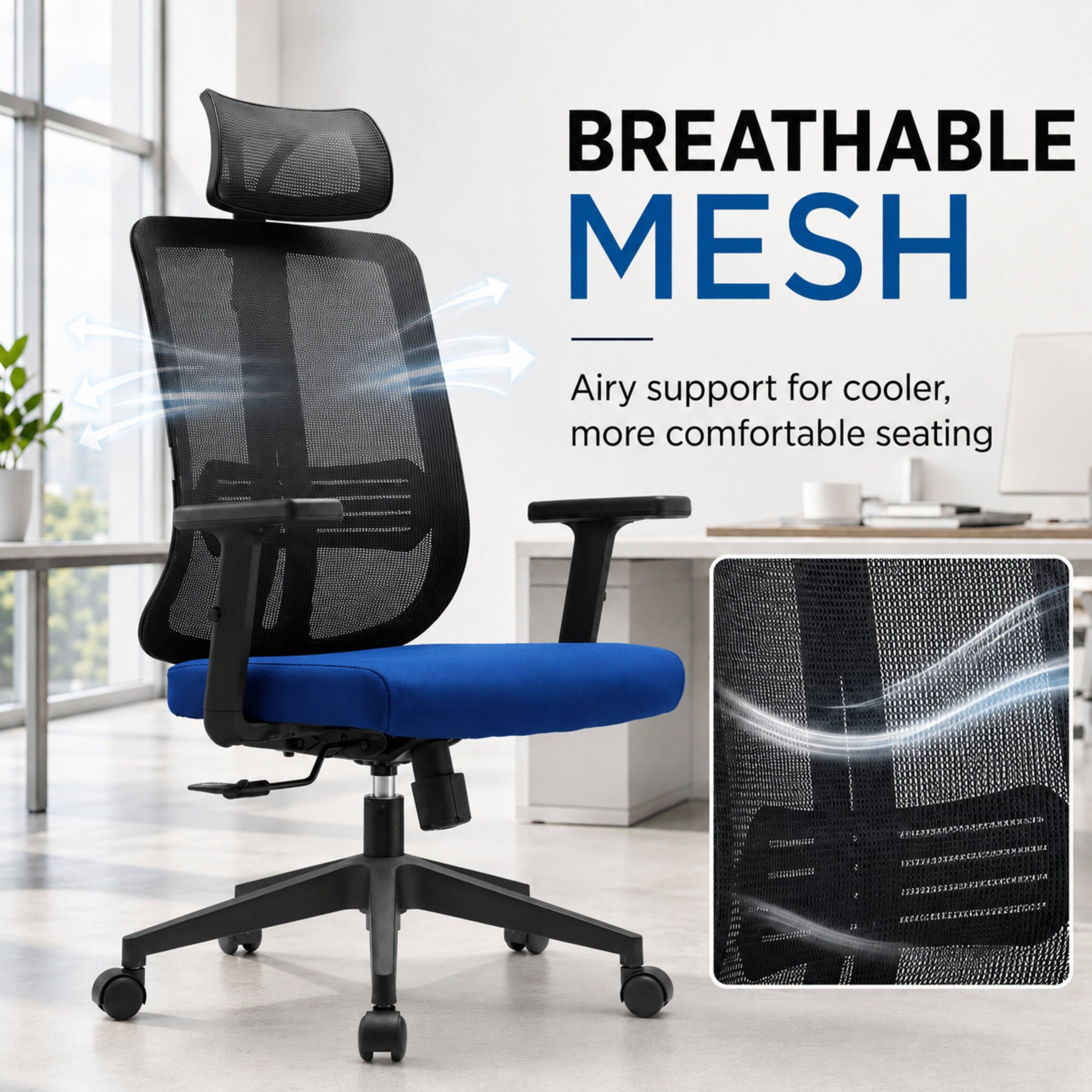 BREATHABLE MESH  
Airy support for cooler, more comfortable seating