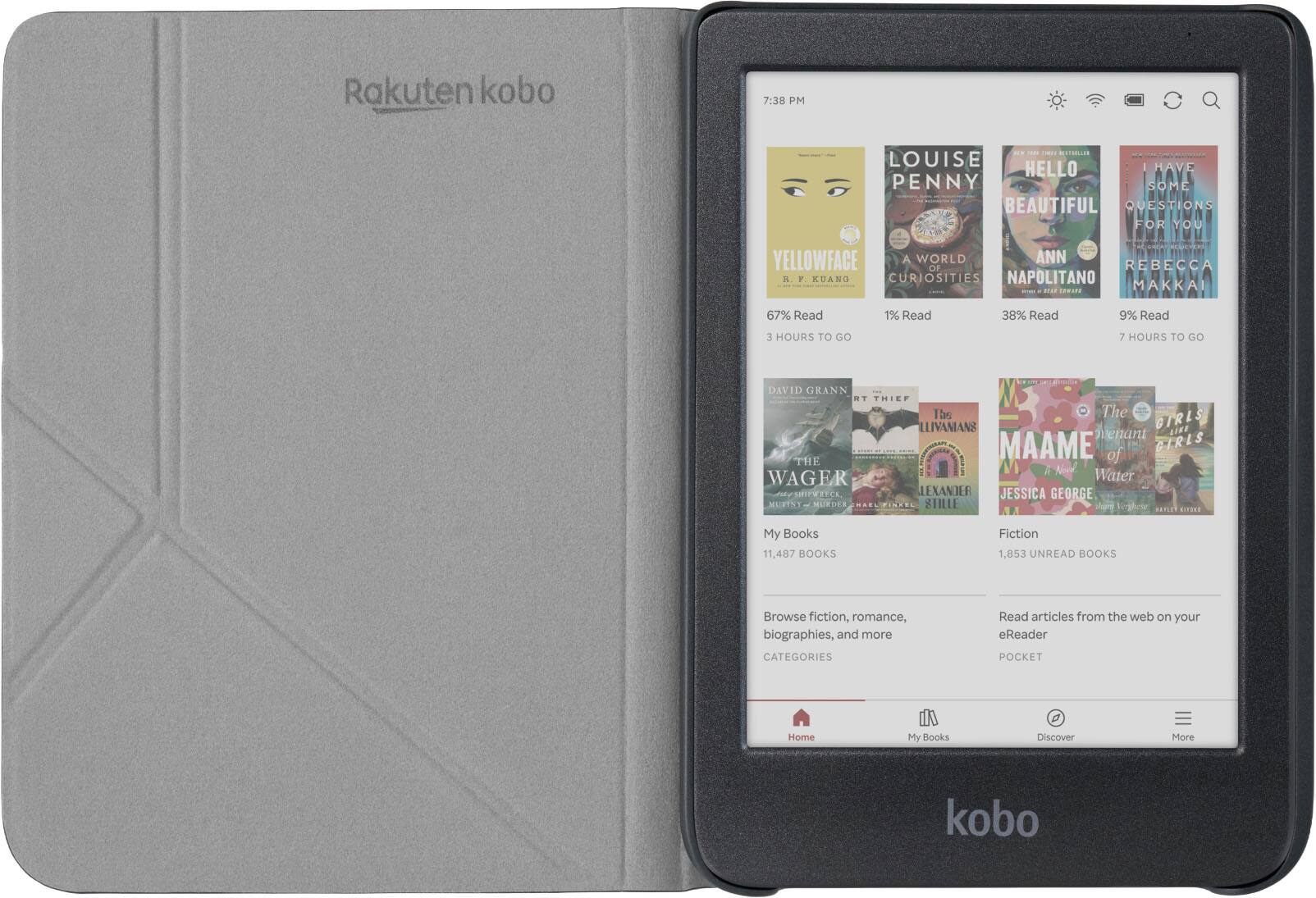 Rakuten Kobo

7:38 PM

- LOUISE PENNY
  A WORLD OF CURIOSITIES
  1% Read

- HELLO
  BEAUTIFUL
  ANN NAPOLITANO
  38% Read

- I HAVE
  SOME
  QUESTIONS
  FOR YOU
  REBECCA MAKKA
  9% Read
  7 HOURS TO GO

- YELLOWFACE
  R. F. KUANG
  67% Read
  3 HOURS TO GO

- THE
  WAGER
  LEXANDER STEILE

- MAAME
  JESSICA GEORGE

My Books
11,487 BOOKS
1,853 UNREAD BOOKS

Browse fiction, romance, biographies, and more
CATEGORIES

Read articles from the web on your eReader
POCKET

Home
My Books
Discover
More