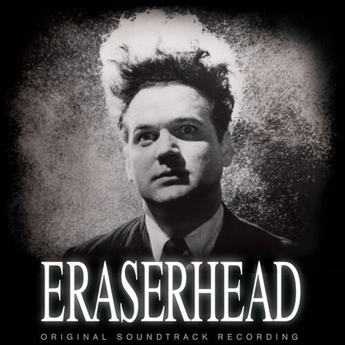 ERASERHEAD  
ORIGINAL SOUNDTRACK RECORDING