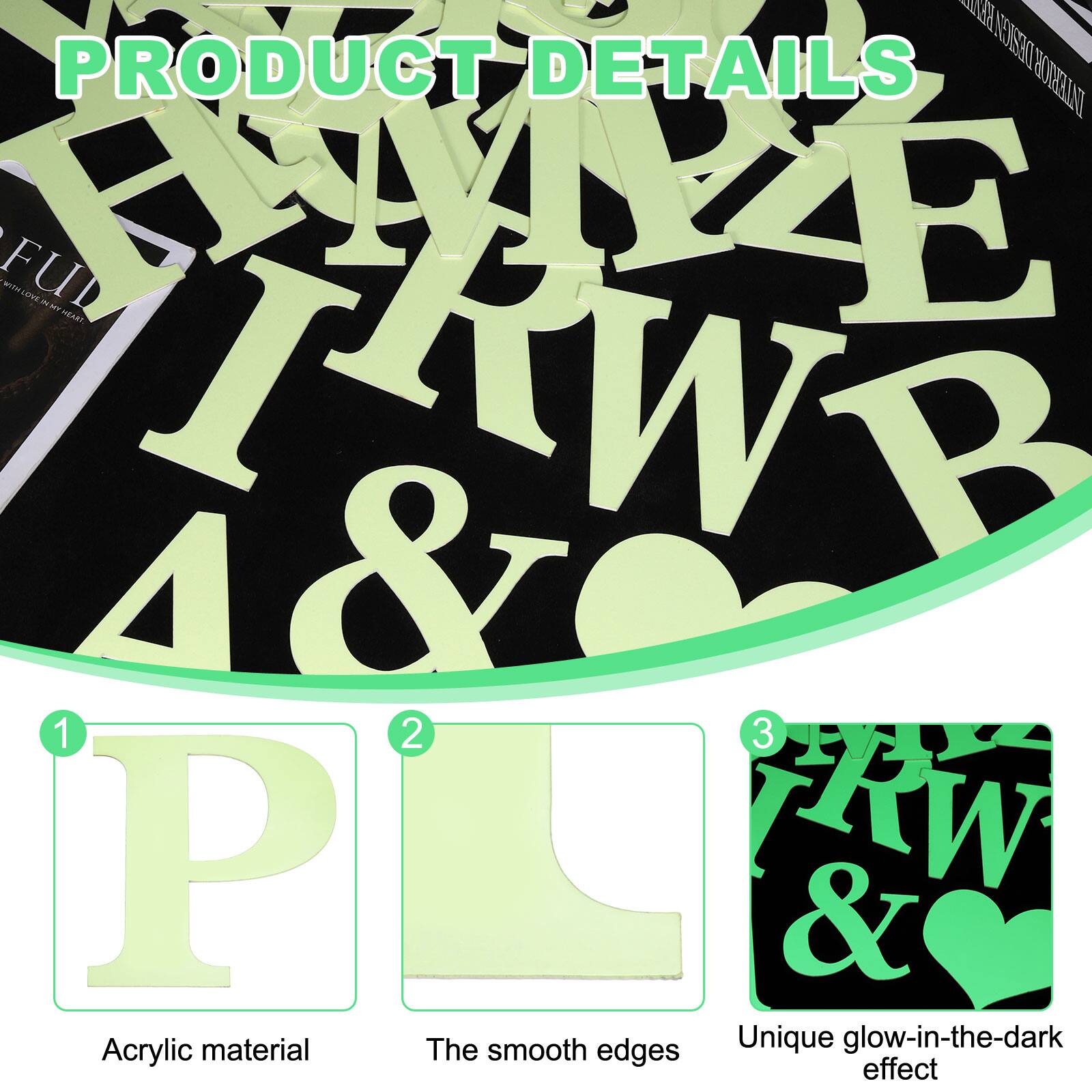 PRODUCT DETAILS

1. Acrylic material
2. The smooth edges
3. Unique glow-in-the-dark effect