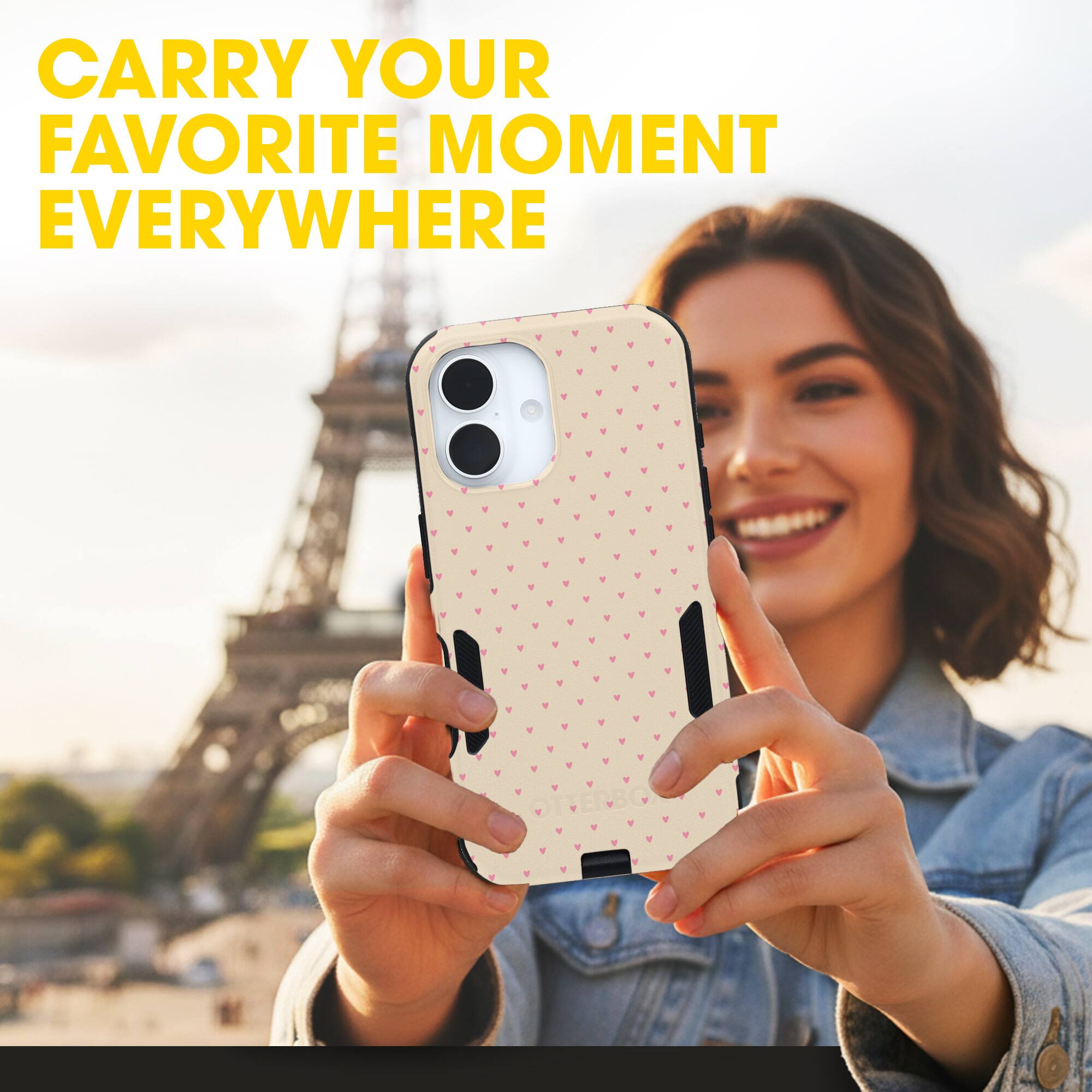 CARRY YOUR FAVORITE MOMENT EVERYWHERE