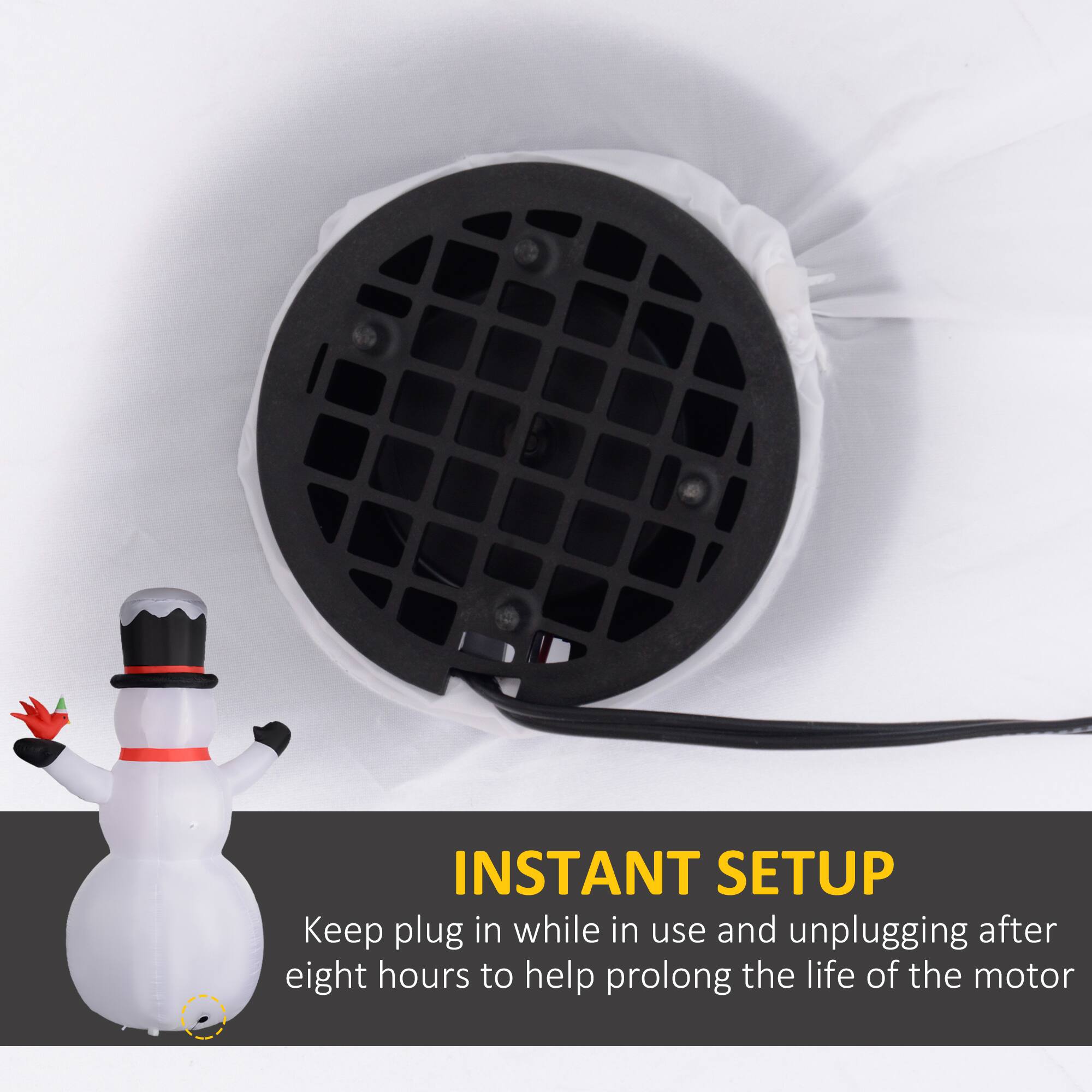 INSTANT SETUP  
Keep plug in while in use and unplugging after eight hours to help prolong the life of the motor