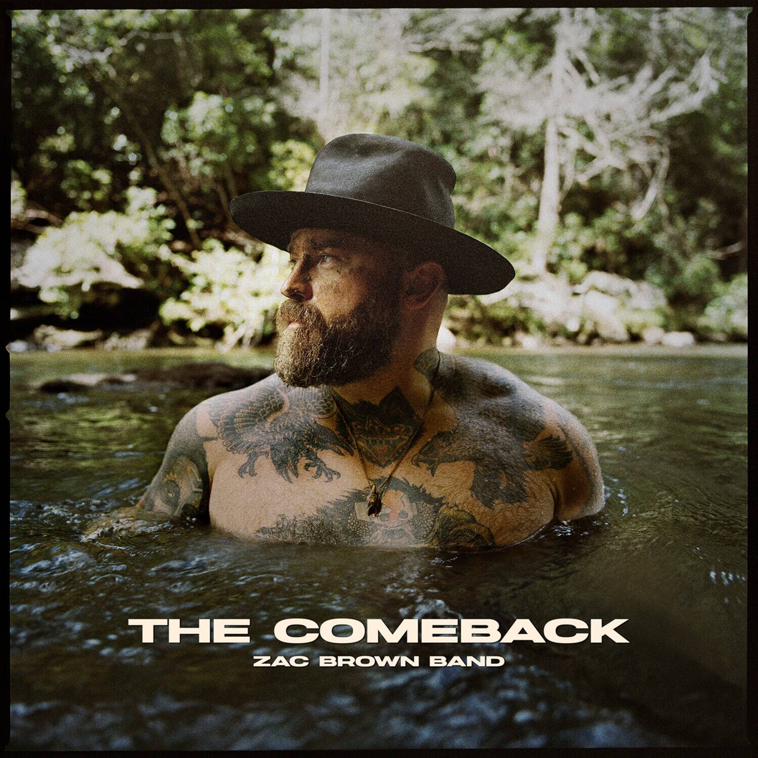 THE COMEBACK  
ZAC BROWN BAND