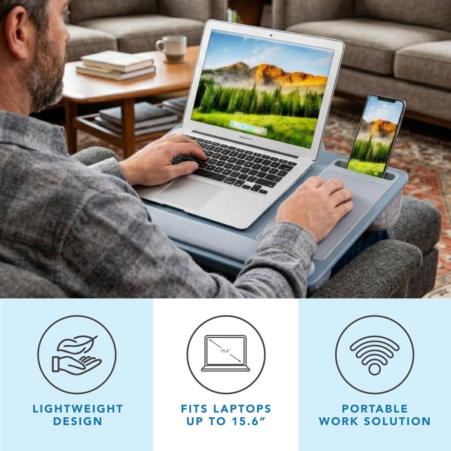 LIGHTWEIGHT DESIGN FITS LAPTOPS UP TO 15.6" PORTABLE WORK SOLUTION