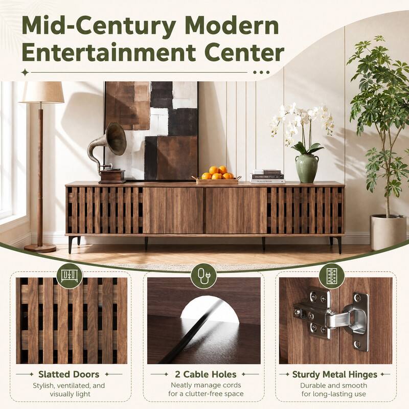 Mid-Century Modern Entertainment Center

Slatted Doors
Stylish, ventilated, and visually light

2 Cable Holes
Neatly manage cords for a clutter-free space

Sturdy Metal Hinges
Durable and smooth for long-lasting use