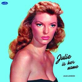 Julie London - Julie Is Her Name - Limited 180-Gram Vinyl with Bonus Tracks - VINYL LP