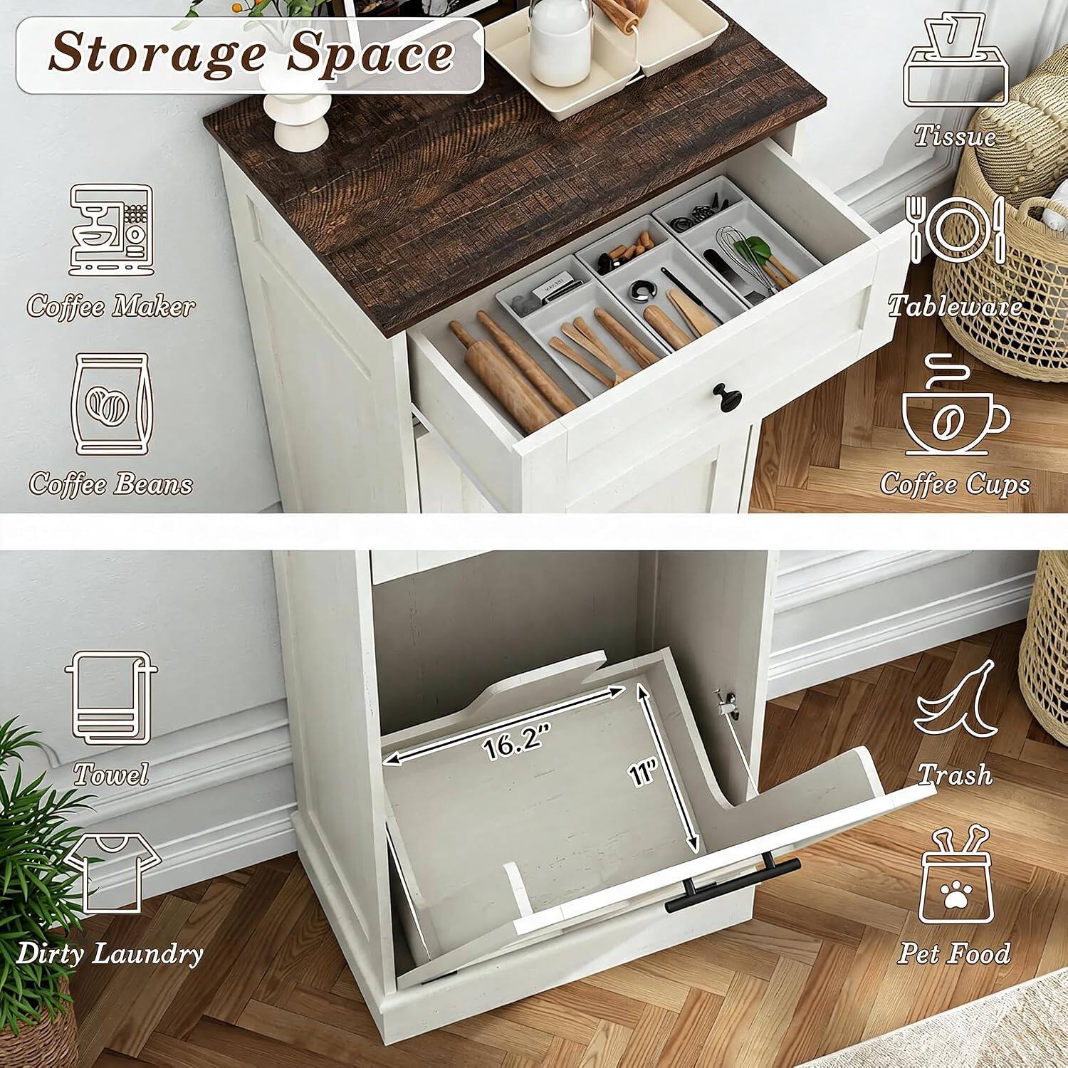 Storage Space  
Tissue  
Coffee Maker  
Coffee Beans  
Tableware  
Coffee Cups  
Towel  
16.2"  
11"  
Trash  
Dirty Laundry  
Pet Food