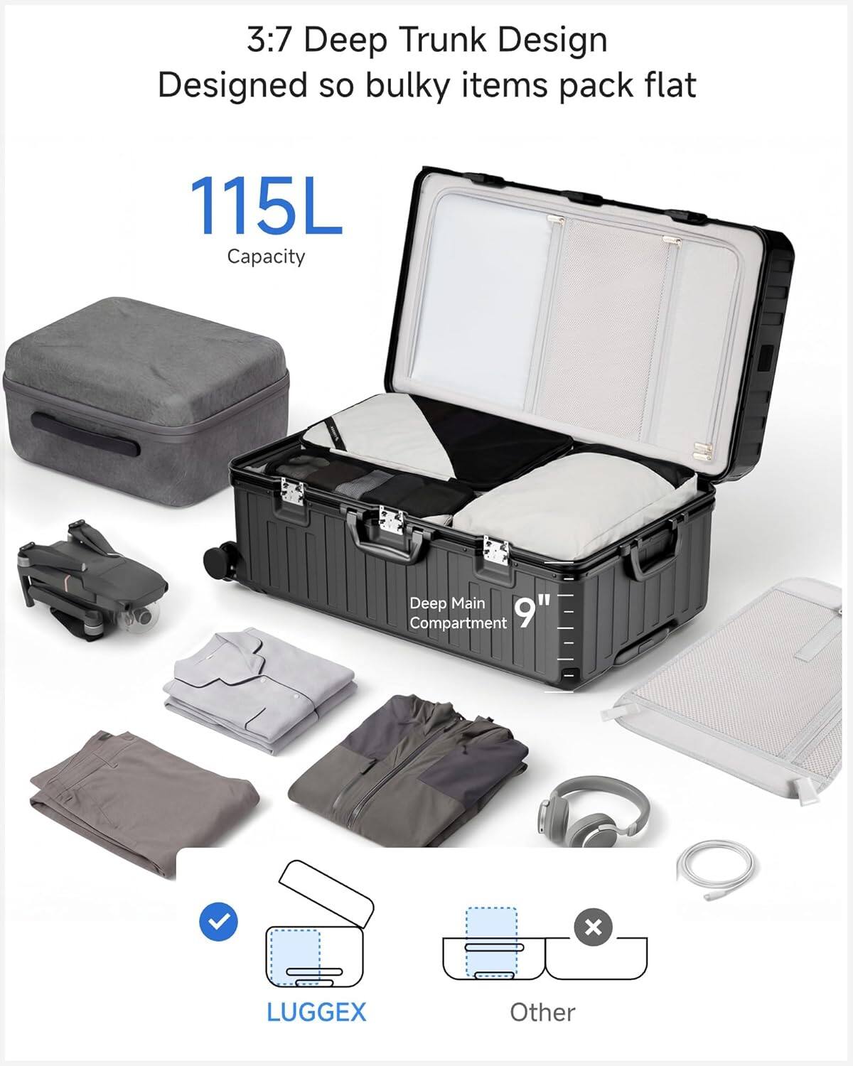 3:7 Deep Trunk Design  
Designed so bulky items pack flat  

115L Capacity  

Deep Main Compartment 9"  

LUGGEX  

Other