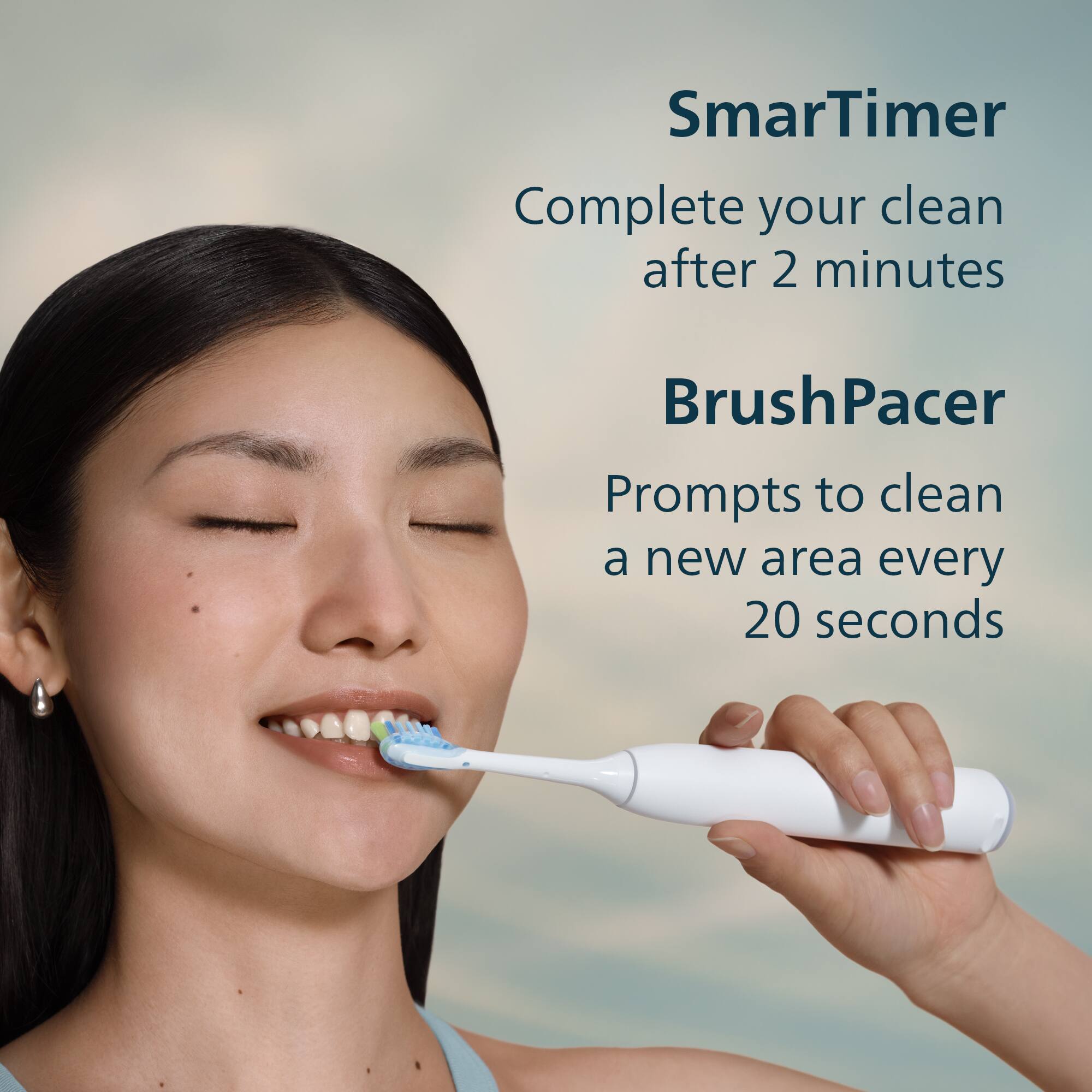 SmarTimer  
Complete your clean after 2 minutes  

BrushPacer  
Prompts to clean a new area every 20 seconds