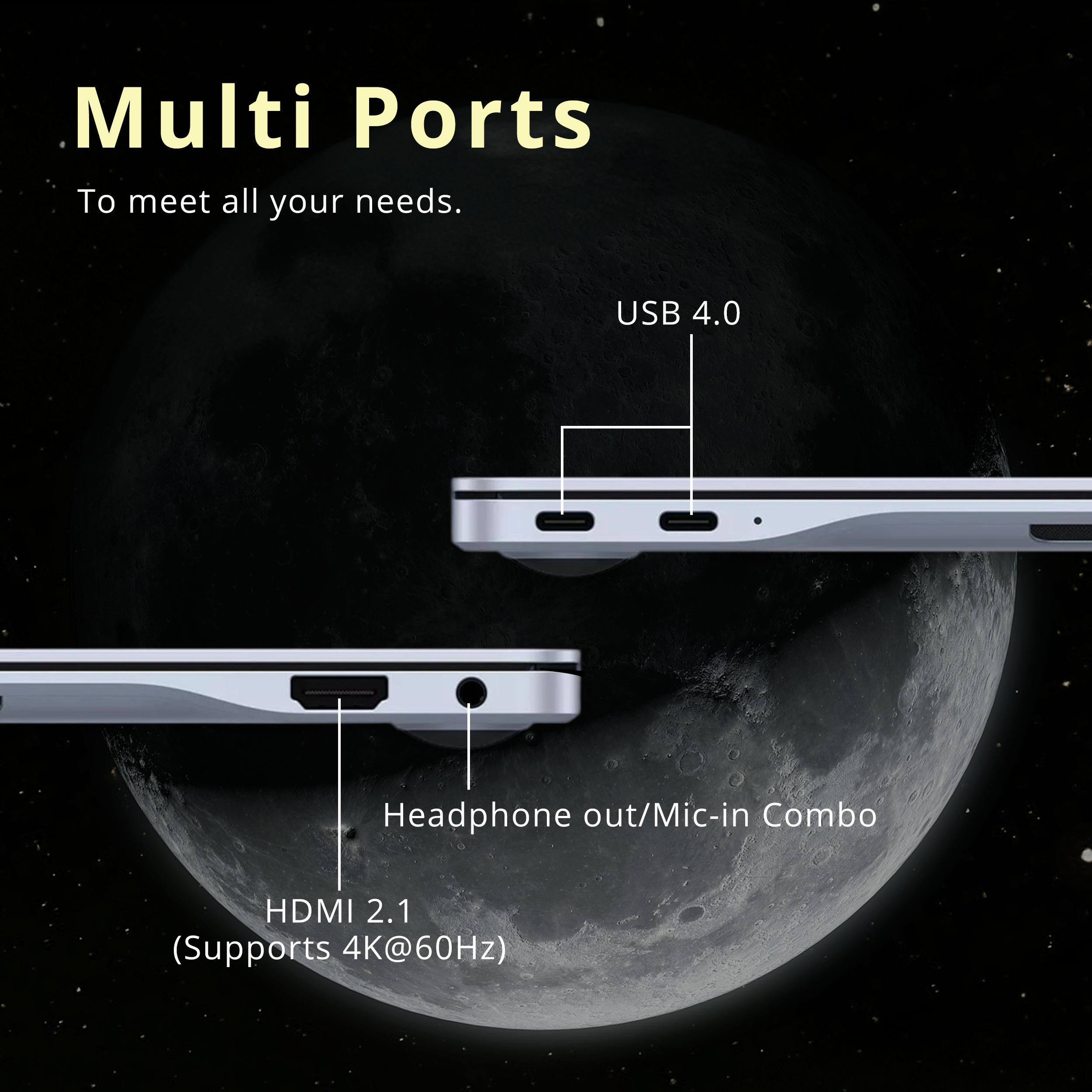 Multi Ports  
To meet all your needs.  
USB 4.0  
Headphone out/Mic-in Combo  
HDMI 2.1 (Supports 4K@60Hz)