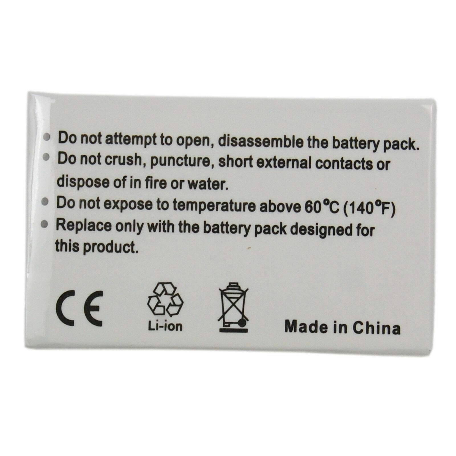 Do not attempt to open, disassemble the battery pack.  
Do not crush, puncture, short external contacts or dispose of in fire or water.  
Do not expose to temperature above 60°C (140°F).  
Replace only with the battery pack designed for this product.  

CE  
Li-ion  
Made in China