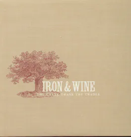 Iron & Wine - Creek Drank the Cradle - VINYL LP