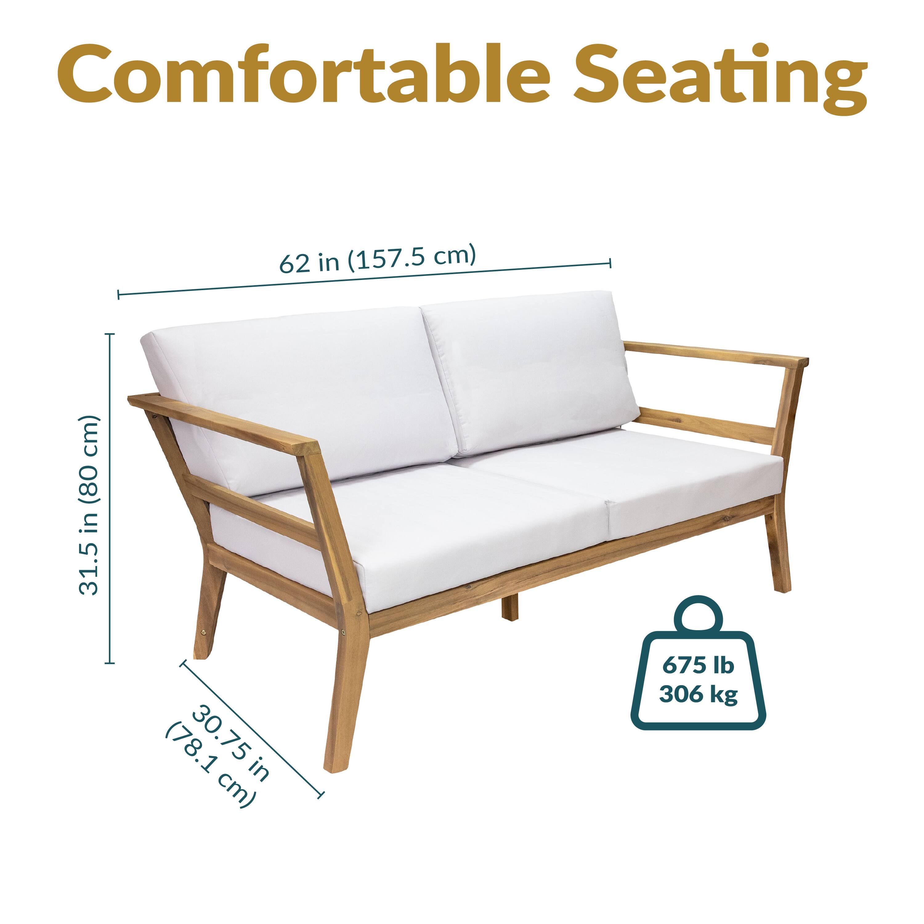 Comfortable Seating

62 in (157.5 cm)

31.5 in (80 cm)

30.75 in (78.1 cm)

675 lb (306 kg)