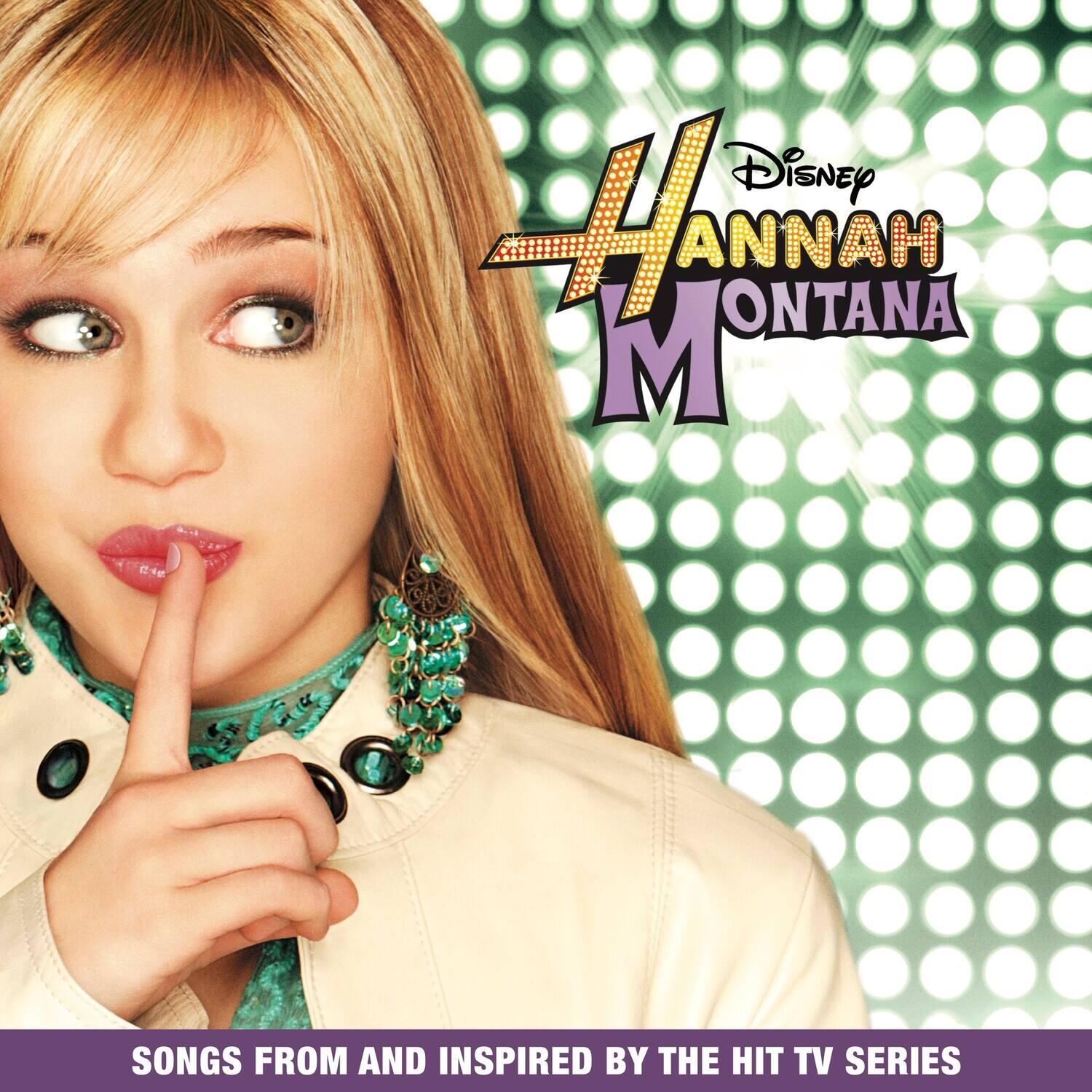 Disney Hannah Montana  
Songs from and Inspired by the Hit TV Series