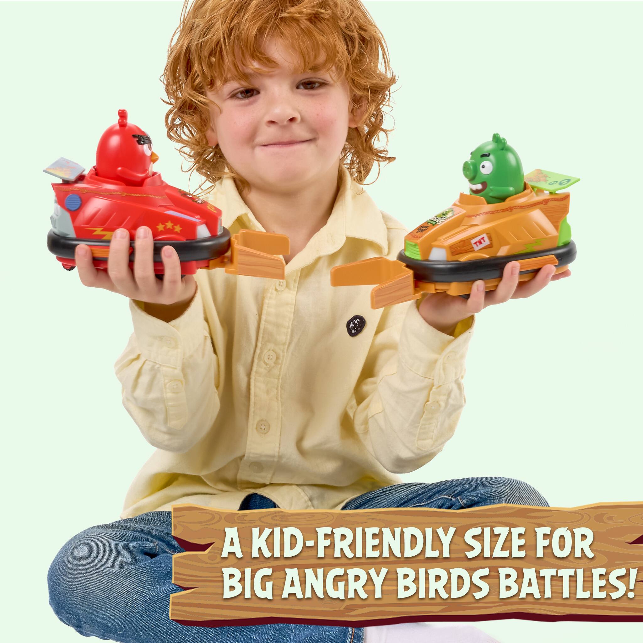 TNT  
A KID-FRIENDLY SIZE FOR BIG ANGRY BIRDS BATTLES!