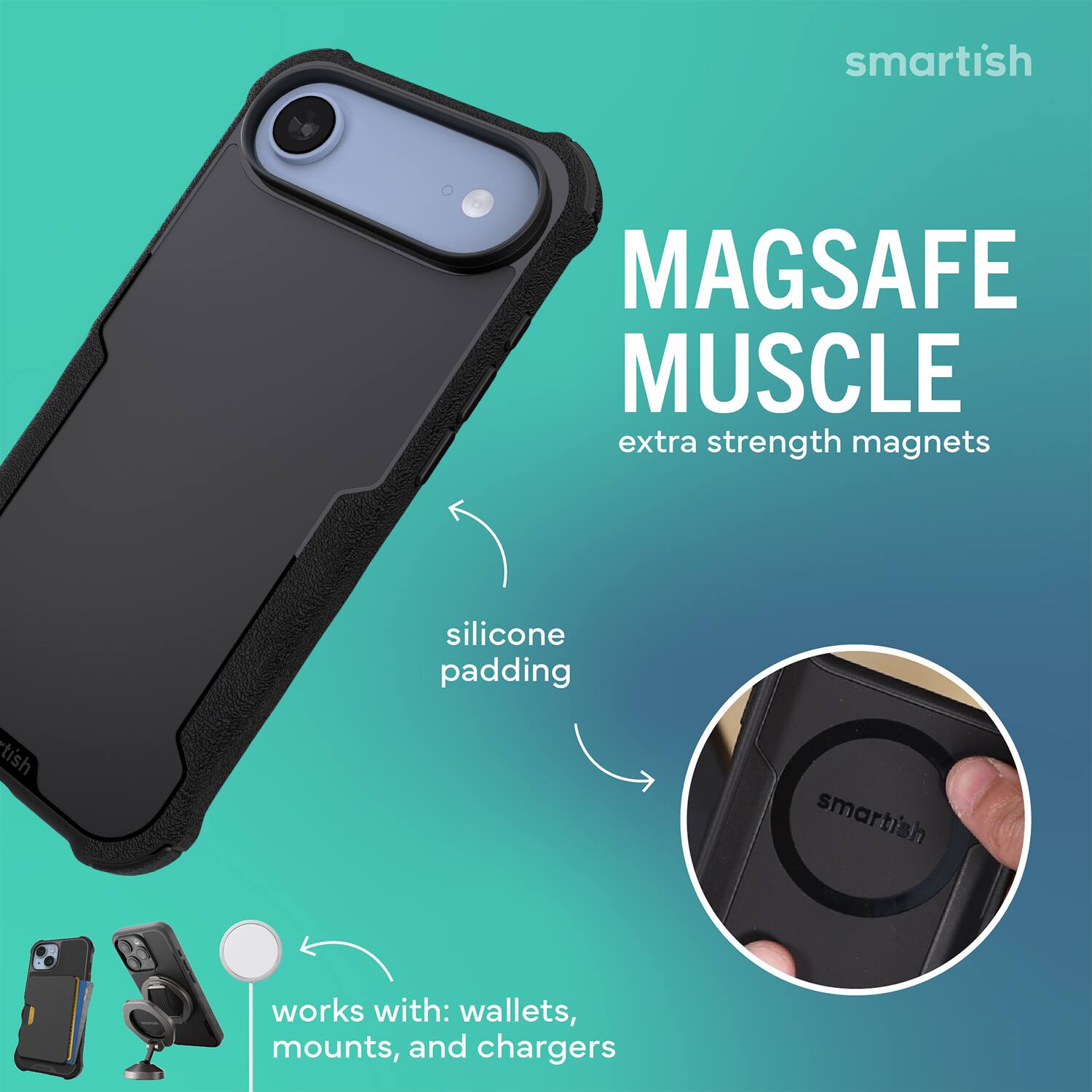 smartish MAGSAFE MUSCLE extra strength magnets silicone padding *tish smartish works with: wallets, mounts, and chargers