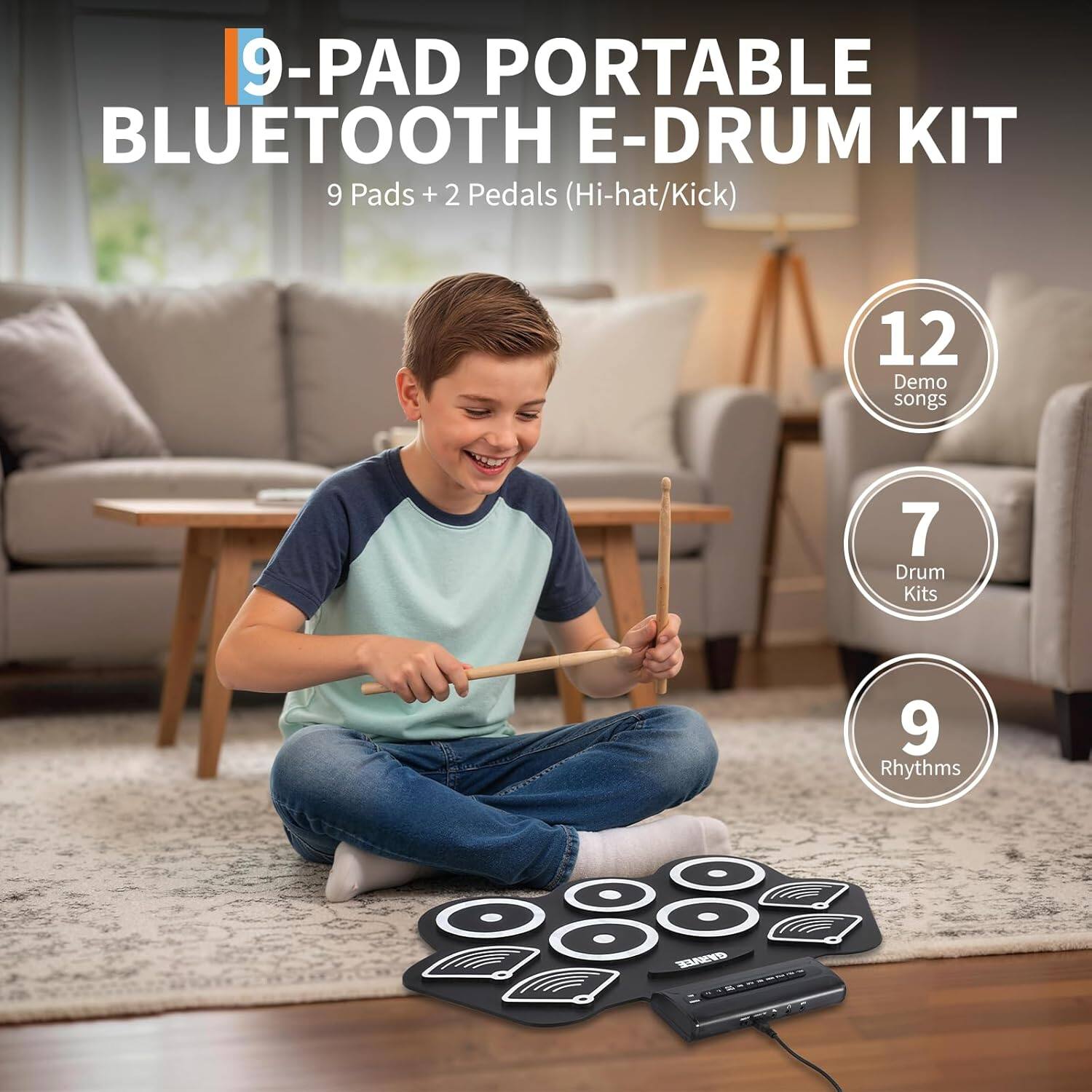 9-Pad Portable Bluetooth E-Drum Kit  
9 Pads + 2 Pedals (Hi-hat/Kick)  
12 Demo Songs  
7 Drum Kits  
9 Rhythms