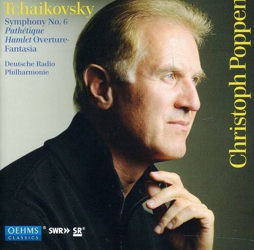 Tchaikovsky  
Symphony No. 6  
Pathétique  
Hamlet Overture- Fantasia  

Deutsche Radio Philharmonie  
Christoph Poppen  

OEHMS  
SWR  
SR  
CLASSICS
