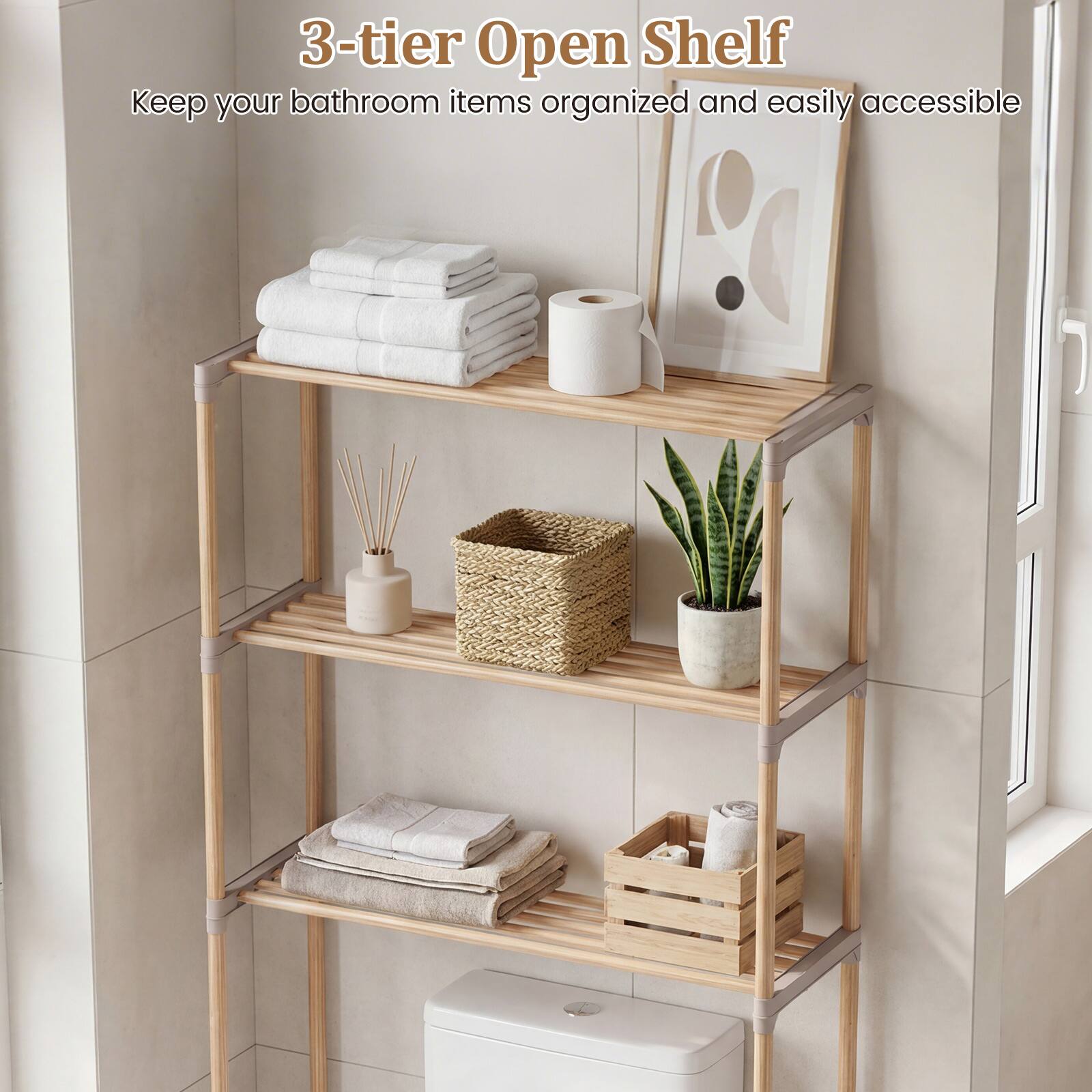 3-tier Open Shelf  
Keep your bathroom items organized and easily accessible