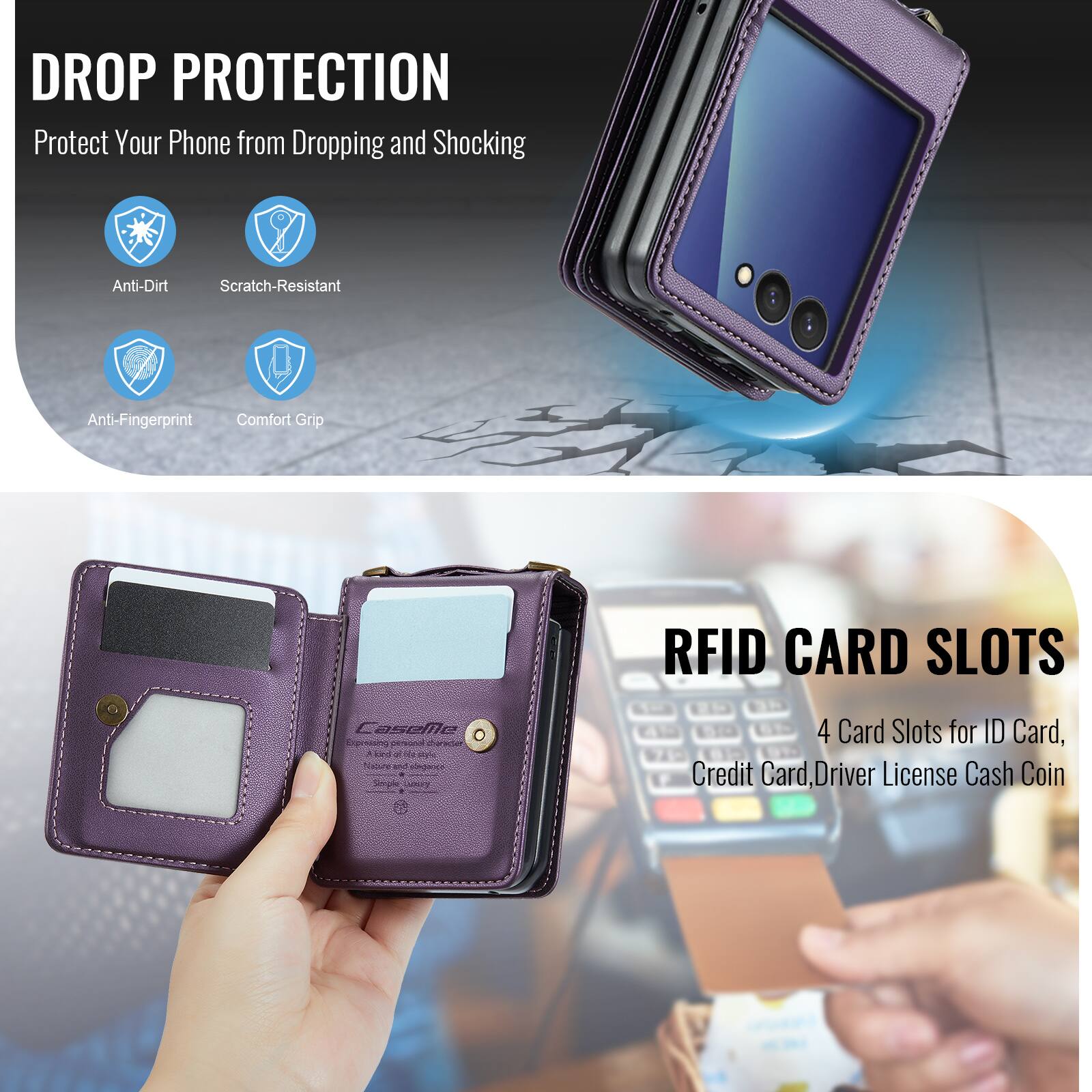 DROP PROTECTION  
Protect Your Phone from Dropping and Shocking  
Anti-Dirt  
Scratch-Resistant  
Anti-Fingerprint  
Comfort Grip  

RFID CARD SLOTS  
4 Card Slots for ID Card, Credit Card, Driver License Cash Coin