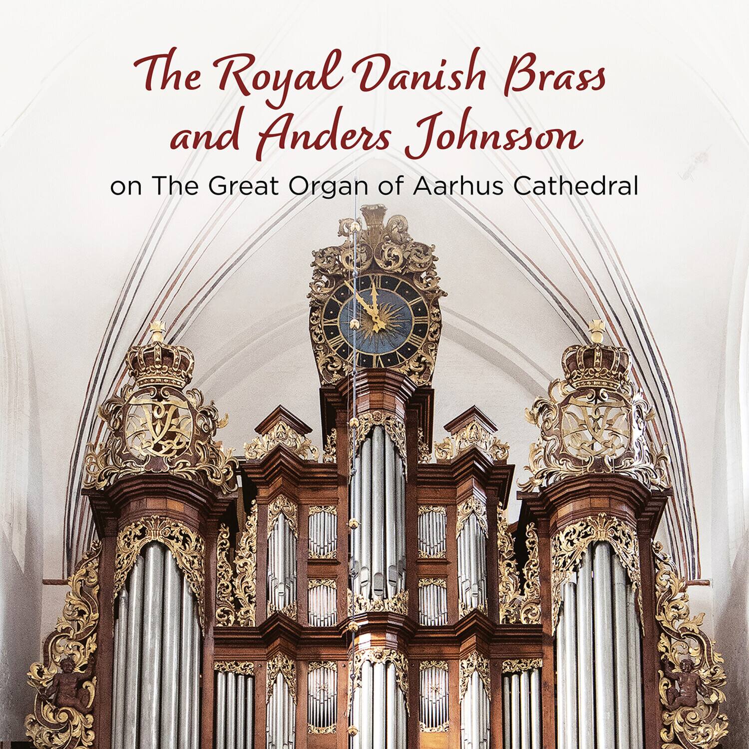 The Royal Danish Brass and Anders Johansson on The Great Organ of Aarhus Cathedral