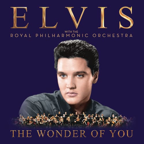ELVIS  
WITH THE  
ROYAL PHILHARMONIC ORCHESTRA  

THE WONDER OF YOU