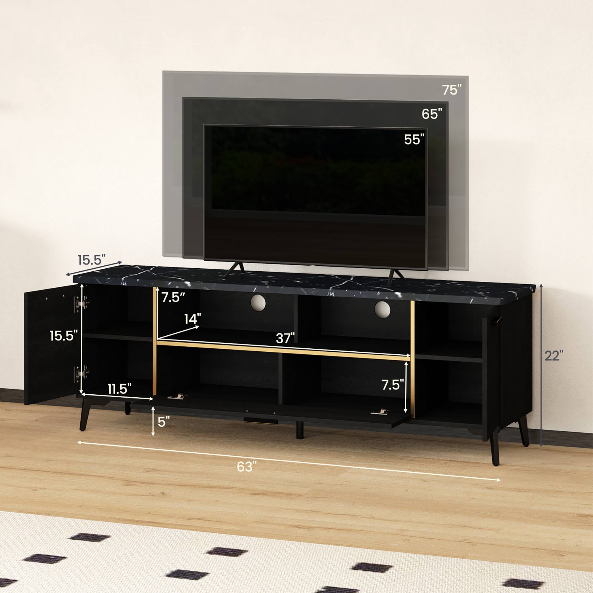 TV: 75", 65", 55"
TV stand: 15.5", 15.5", 7.5", 14", 37", 22", 11.5", 7.5", 5", 63"