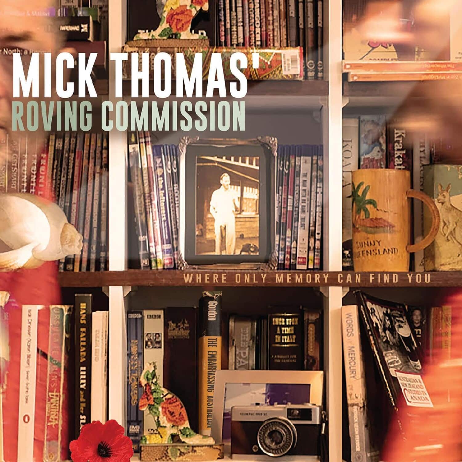 Mick Thomas' Roving Commission - Where Only Memory Can Find You   - VINYL LP price history on PriceWatchPro