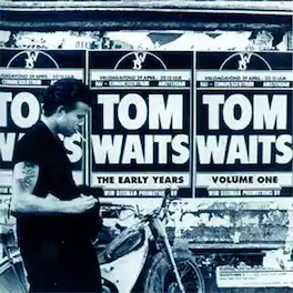 Tom Waits - The Early Years, Vol. 1 - VINYL LP